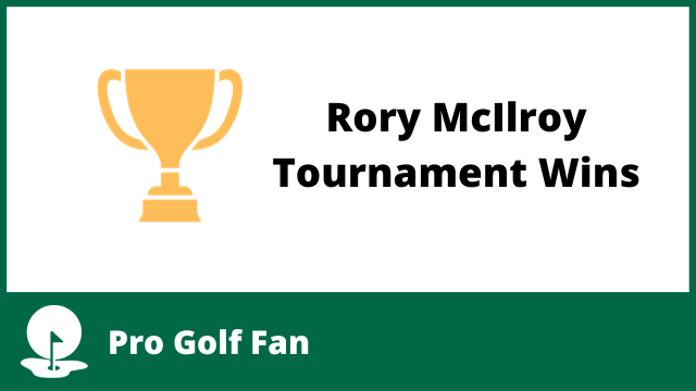 A trophy next to the words Rory McIlroy Tournament Wins