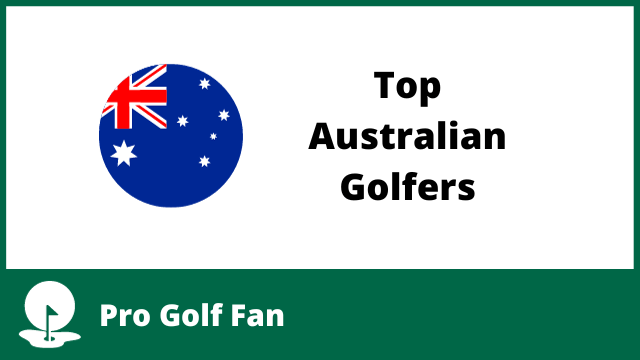 Flag of Australia next to the words Top Australian Golfers